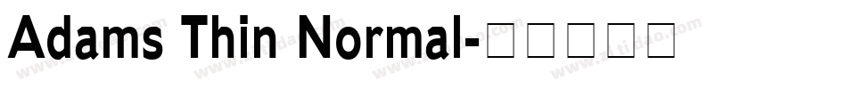 Adams Thin Normal字体转换